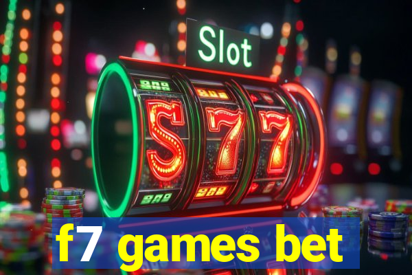 f7 games bet